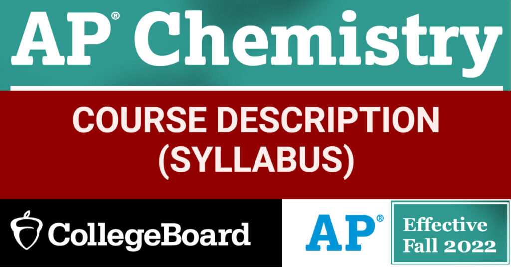 AP Chemistry Course Description / Latest Syllabus (2022)