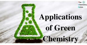 Applications of Green Chemistry