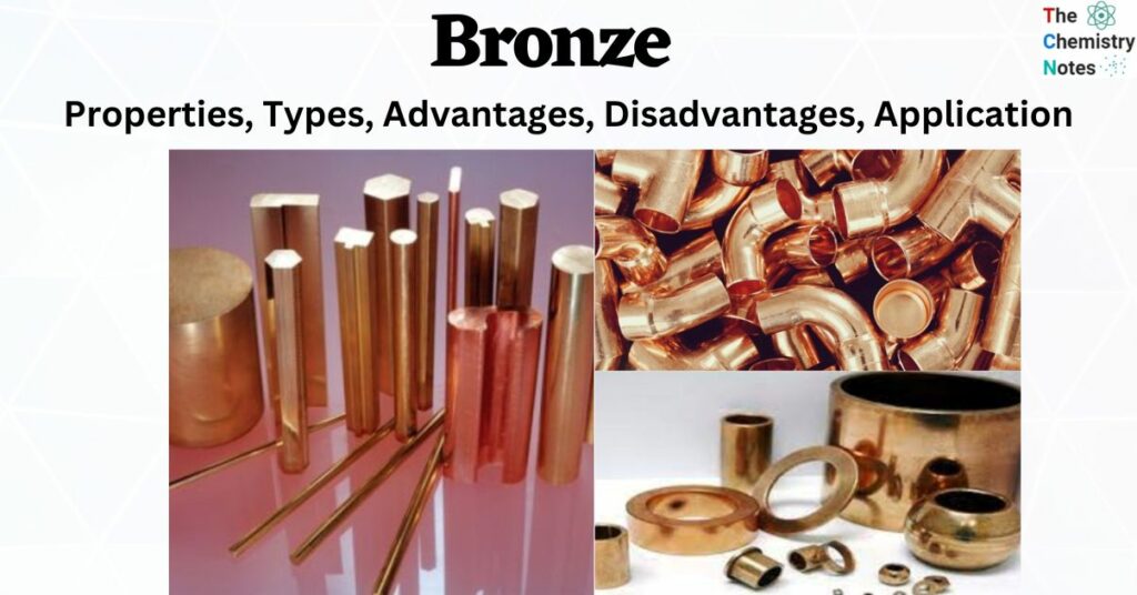 Bronze Properties Types Advantages Disadvantages Applications 8779