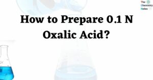 How to Prepare 0.1 N Oxalic Acid?