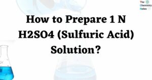 How to Prepare 1 N H2SO4 (Sulfuric Acid) Solution