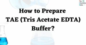 How to Prepare TAE (Tris Acetate EDTA) Buffer