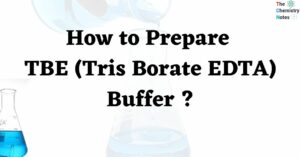 How to Prepare TBE (Tris Borate EDTA) Buffer ?