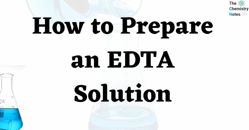 How to Prepare an EDTA solution